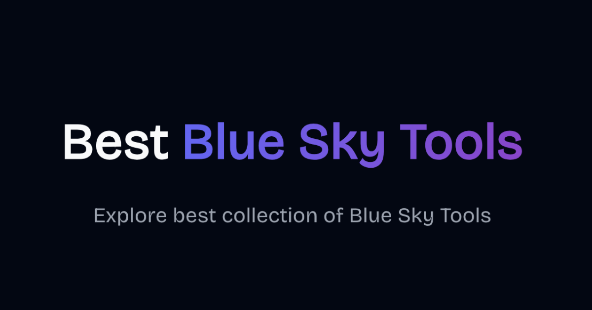 Best Blue Sky Tools