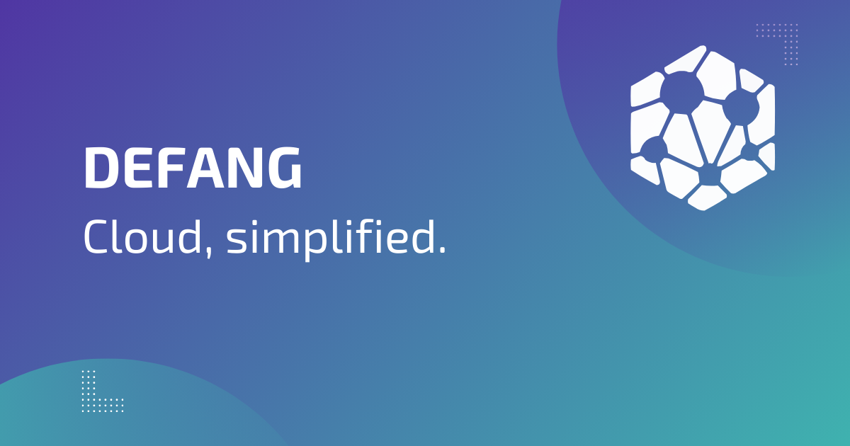 Defang | Cloud, simplified!