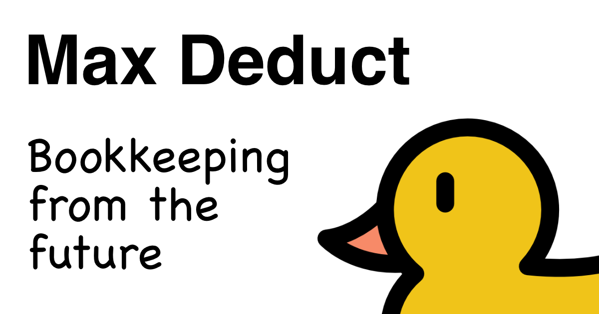 Max Deduct | AI-powered bookkeeping for side gigs and small business